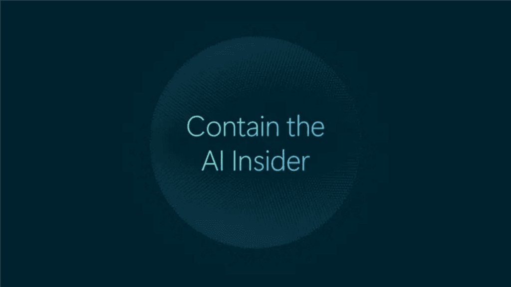 Securing the agentic insider