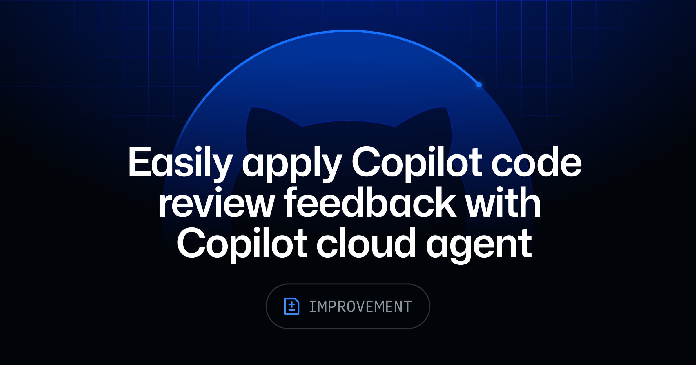 Easily apply Copilot code review feedback with Copilot cloud agent - The GitHub Blog