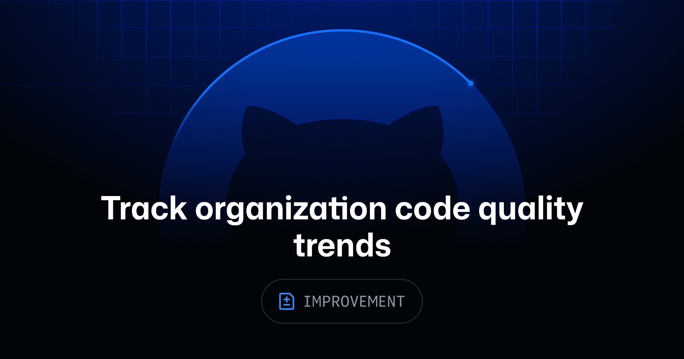 Track organization code quality trends