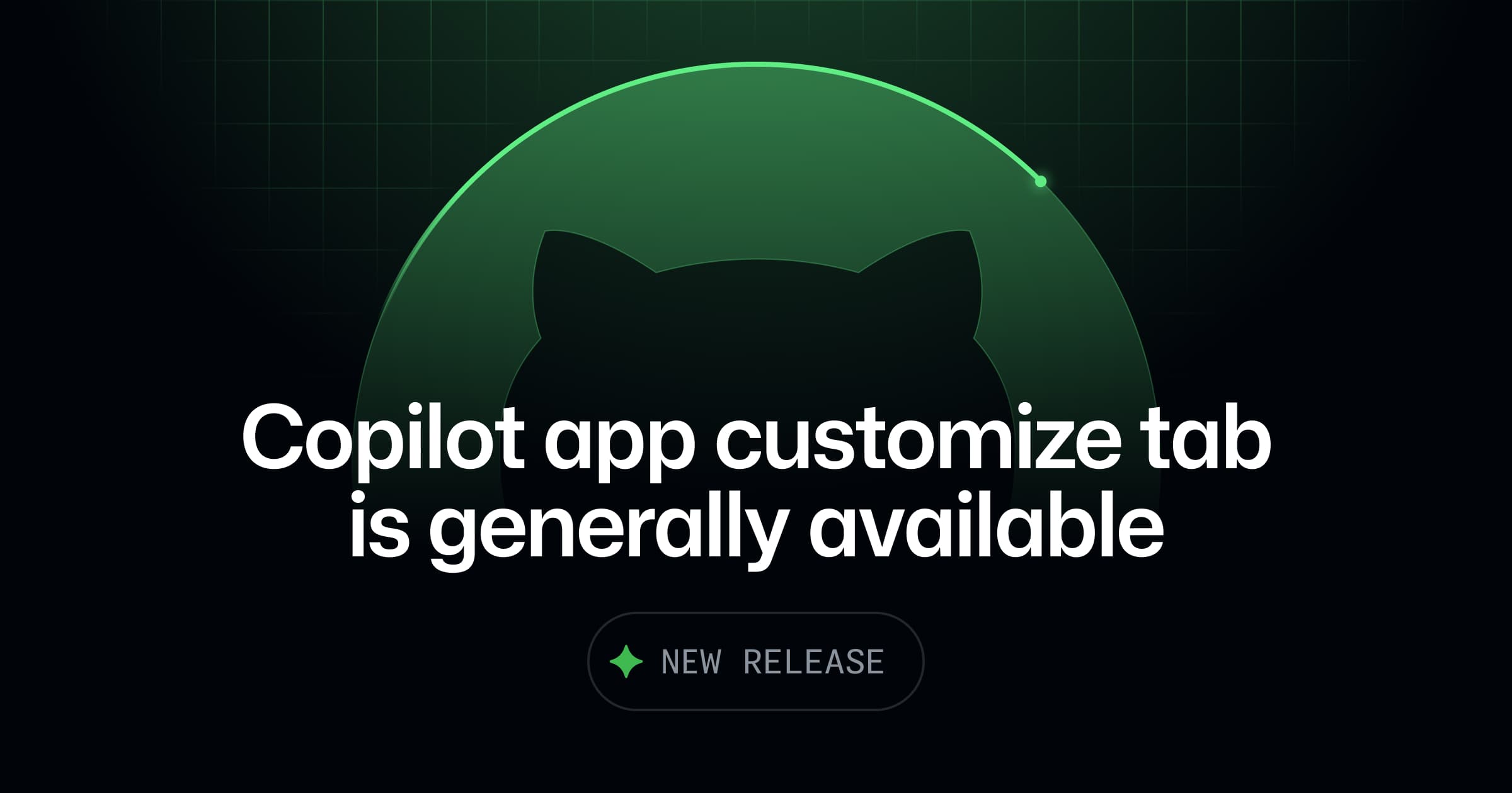 GitHub Copilot app Customize tab is generally available