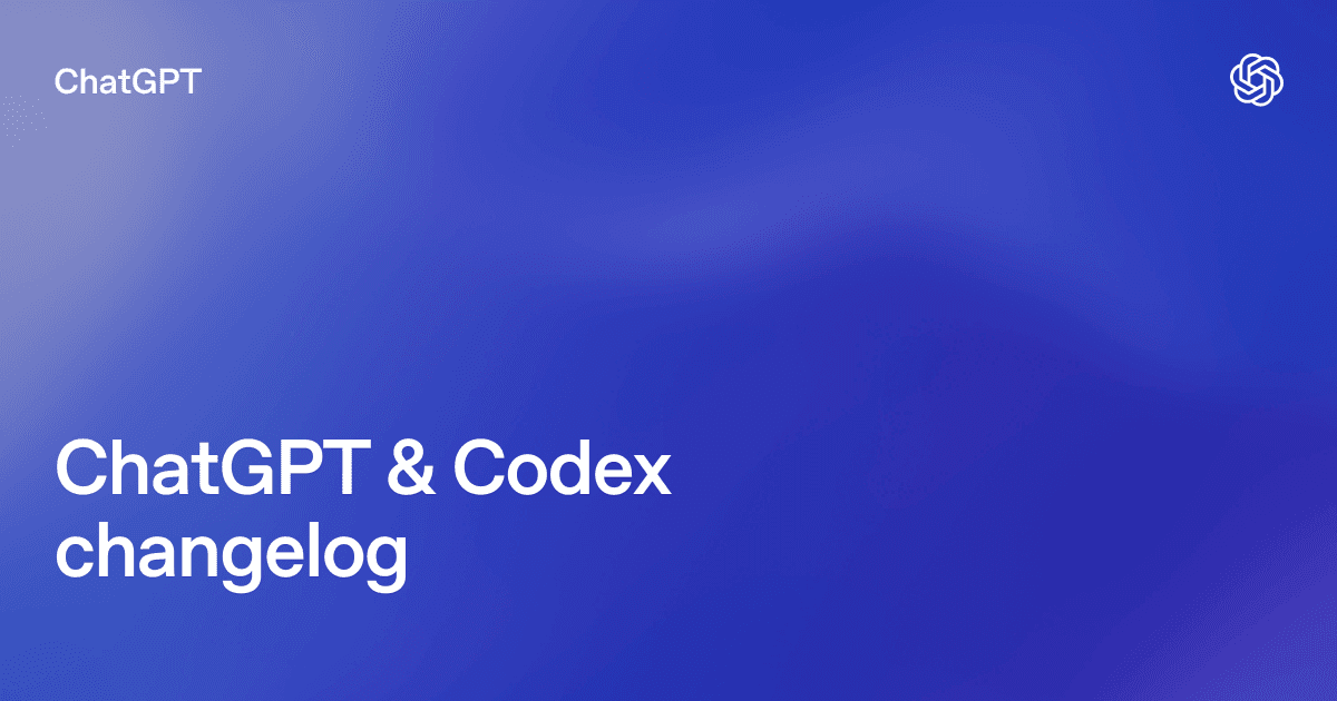 Changelog Codex OpenAI - developers.openai.com