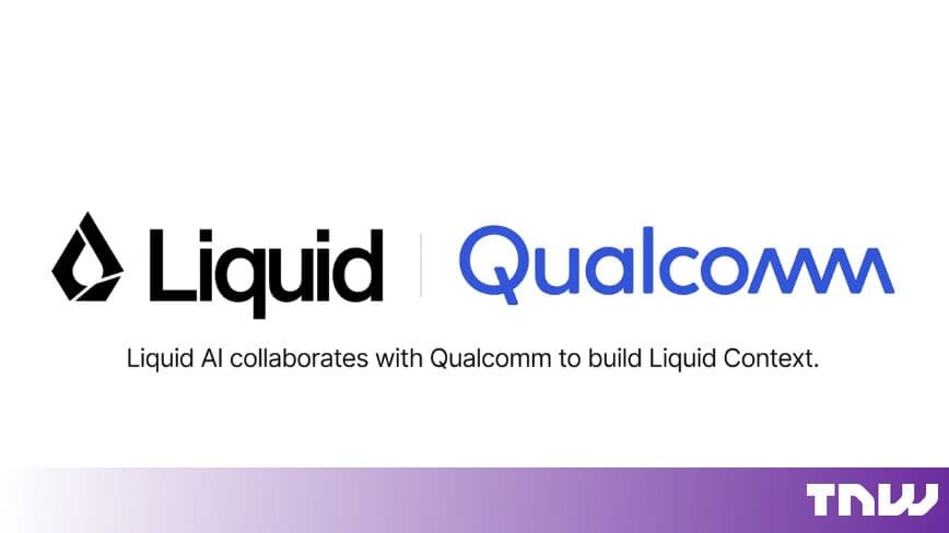Liquid AI puts a personal context layer for agents on Snapdragon