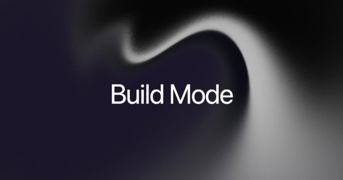 Introducing Build Mode