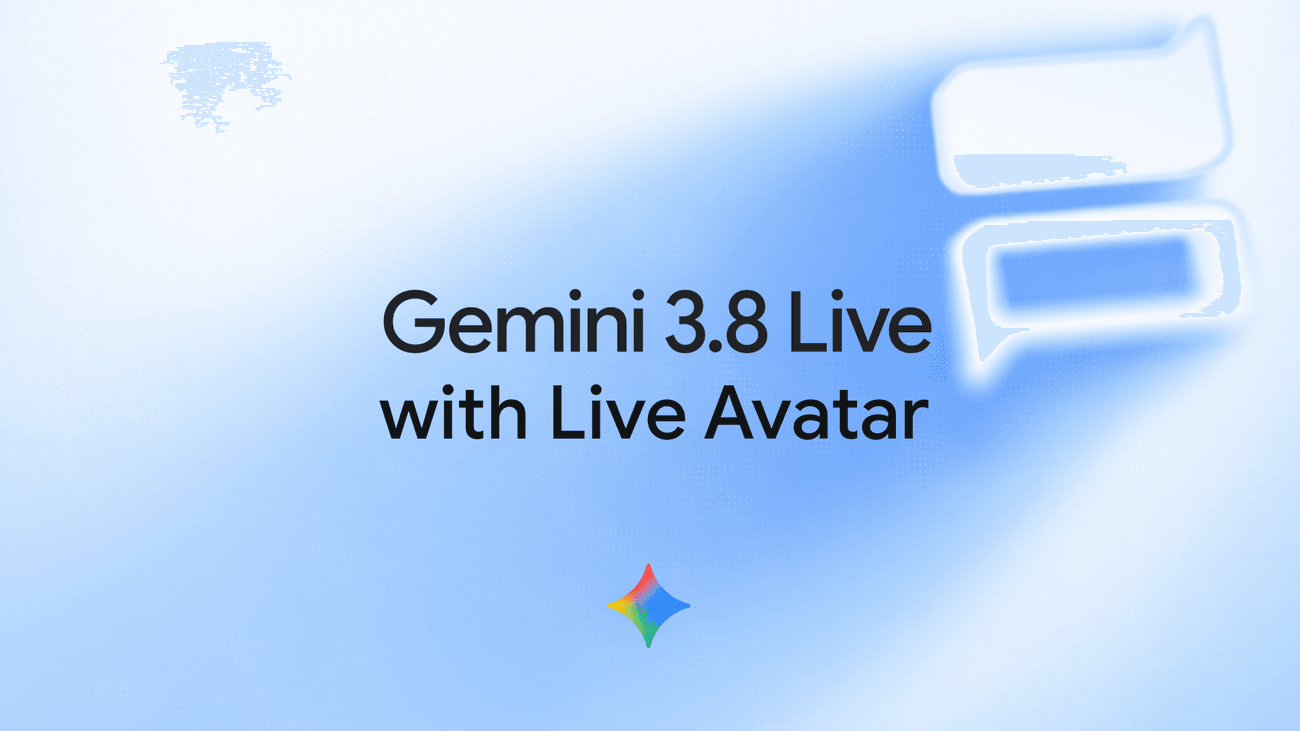 Gemini 3.8 Live with live avatar