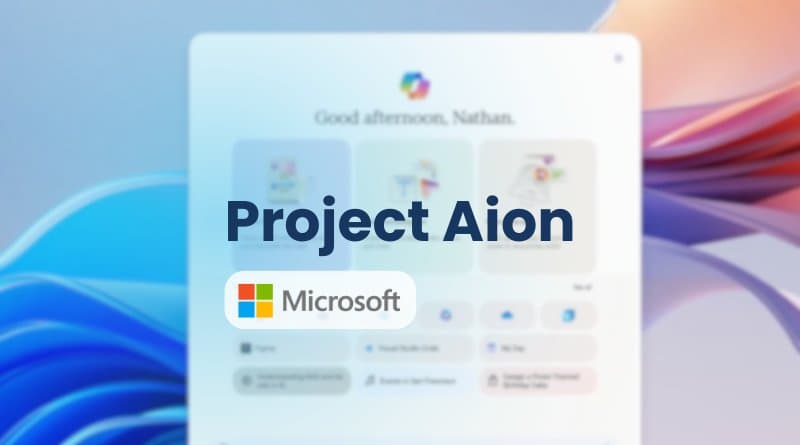 Project Aion: Microsoft’s Hidden AI-First Windows Prototype