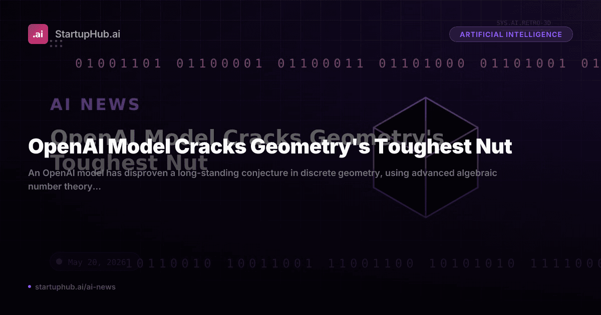 OpenAI Model Cracks Geometry's Toughest Nut - StartupHub.ai