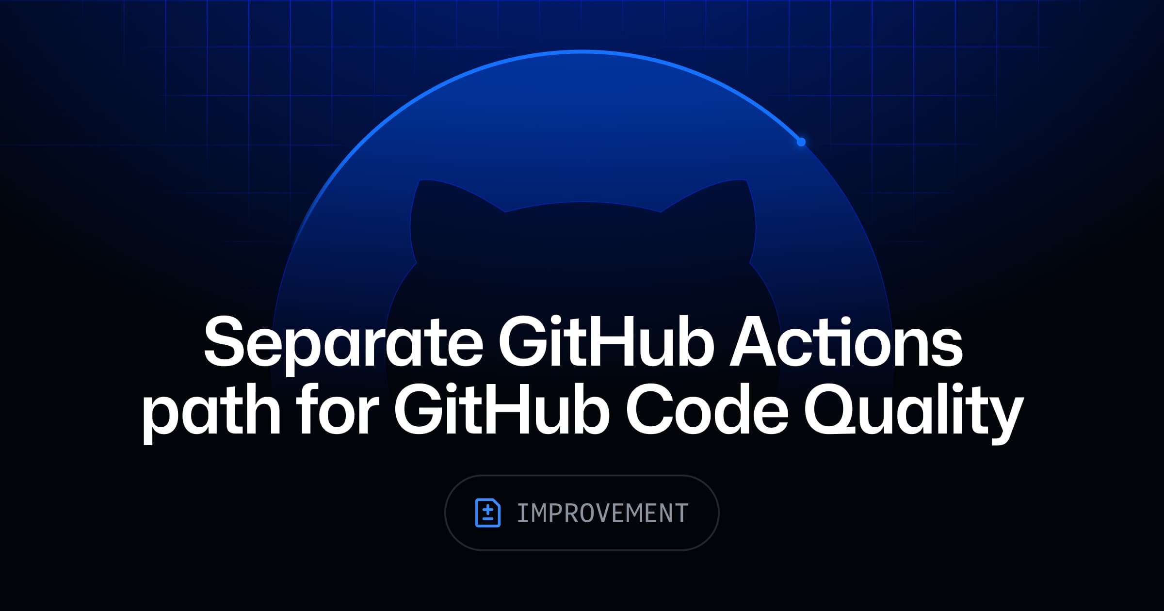 Separate GitHub Actions path for GitHub Code Quality