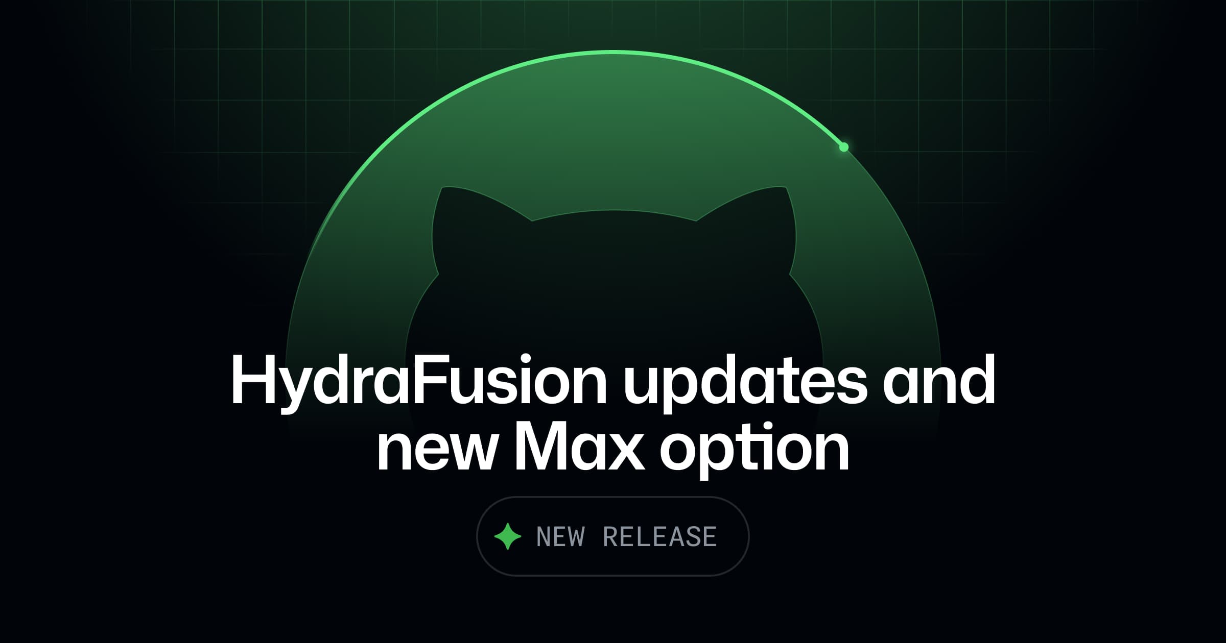 HydraFusion updates and new Max option